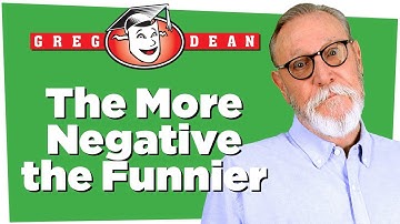 🎤The More Negative the Funnier - How to Do Stand Up Comedy - Greg Dean Comedians Tips Jokes