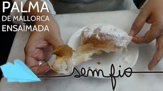 PALMA DE MALLORCA - Ensaïmada, um doce típico | Sem Fio.tv