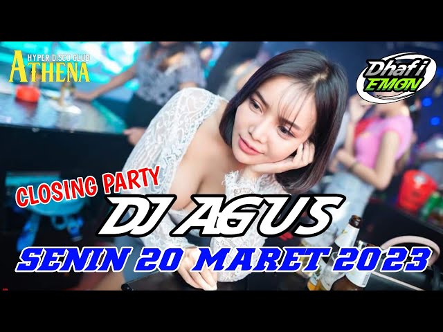 DJ AGUS CLOSING PARTY 20 MARET 2023 FULL BASS || ATHENA BANJARMASIN class=