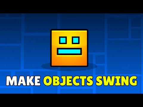 How To Make Objects Swing In Geometry Dash (2026) - Full Guide