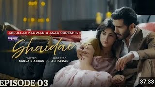 Shedai Episode 3 ( Subtitles ) /Feroz Khan / Sehar Hashmi/ 24-April 2026