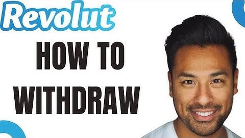 How to Withdraw Money from Revolut (EASY)