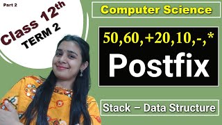 Solve Postfix -50,60,+20,10,-,* | STACK | CBSE Class 12 Computer Science | Lovejeet Arora
