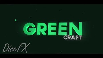 GreenCraft Intro by DiceFX