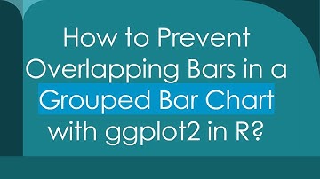 How to Prevent Overlapping Bars in a Grouped Bar Chart with ggplot2 in R?