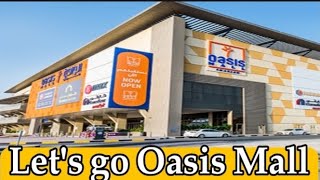 Let’s go Oasis Mall