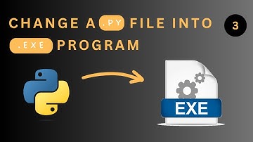 Change a .py File into a .exe Program