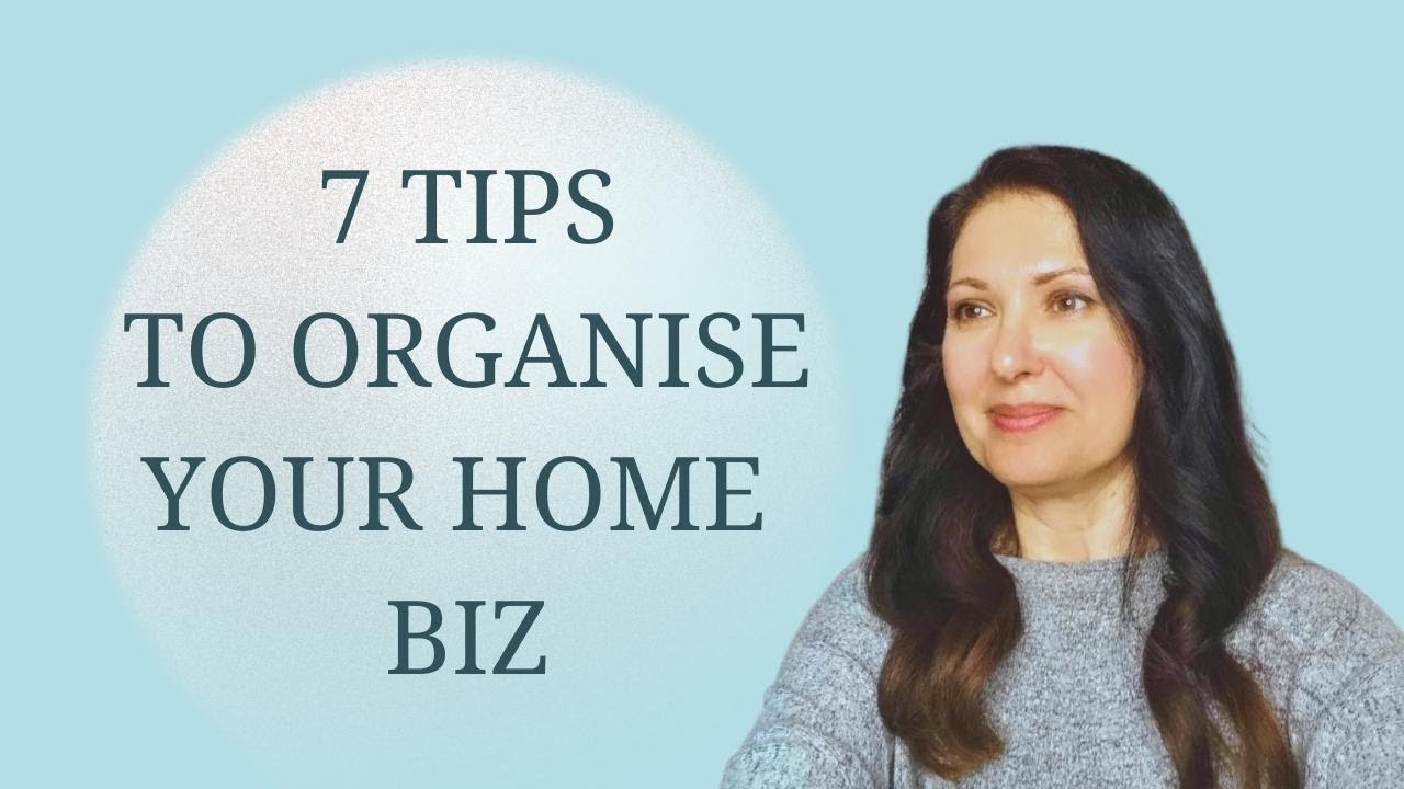 Organise Your Home Business For Growth - 7 Tips to grow your online ...