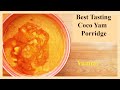 Best Tasting Mpihono Nuhuu Cocoyam Porridge 