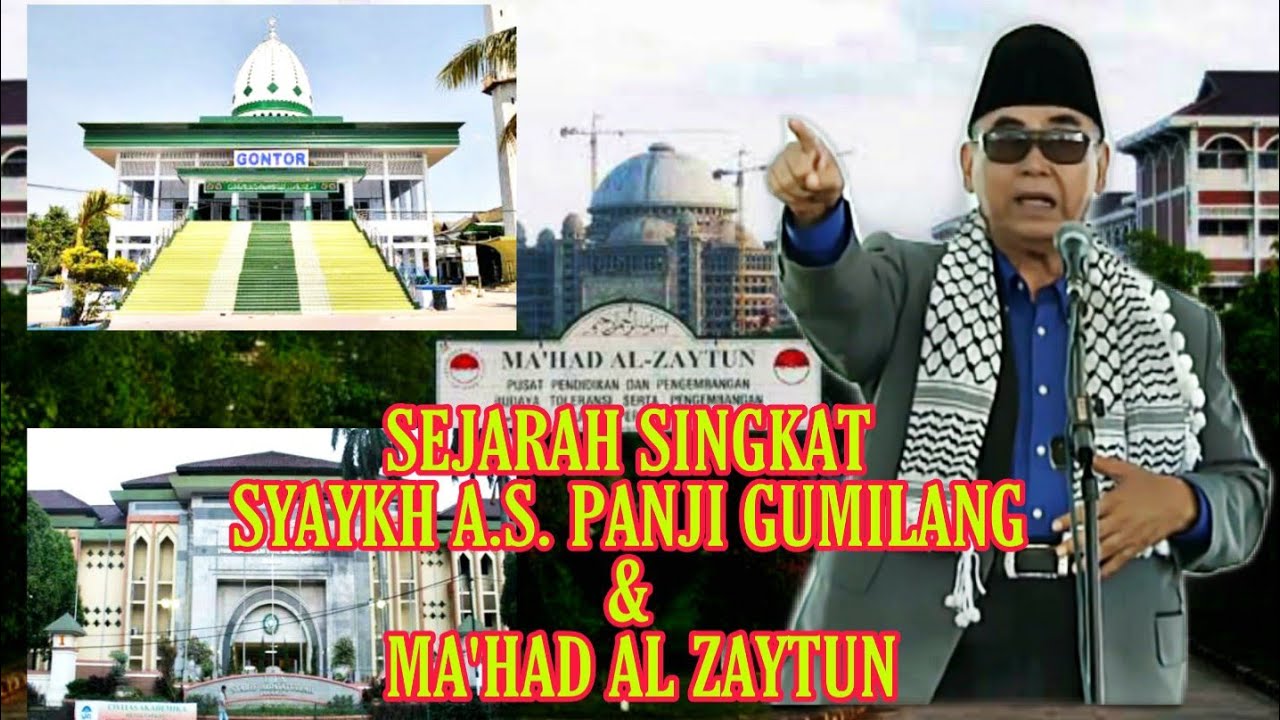 SEJARAH SINGKAT SYAYKH A.S. PANJI GUMILANG & MA'HAD AL ZAYTUN - YouTube