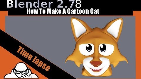 Time Lapse Video How To Make A Cartoon Cat Head In Blender 2.78 c