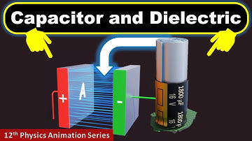 Capacitor and Dielectric Explained in 1 Video (Class 12 Physics)