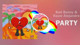 Bad Bunny, Rauw Alejandro - Party (Audio Clean Version)
