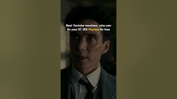 10 Best Physics Teachers on YouTube for IIT JEE 2025 | #jeestrategies