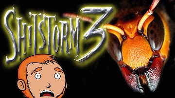 Shitstorm 3: Shittribution - Escape From Bug Island (2 of 7)