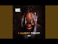 I Almost Forgot Feat PopeX mp3