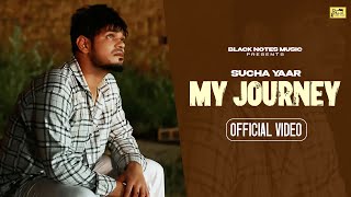 My Journey: Sucha Yaar Ranjha Yaar  | Sucha Yaar  Song