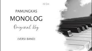 PAMUNGKAS - MONOLOG ( ORIGINAL KEY ) BY KARAOKE BAND