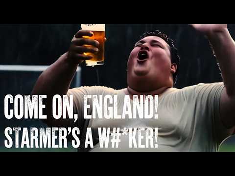 Come on, England, Starmer's a W#*ker! | England 2026
