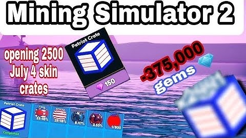 Roblox Mining Simulator 2 | Opening 2500 patriot crates | update 7