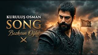 Bozkırın Oğlu ⚔️ Kuruluş Osman Edit  The Ottoman Empire  Powerful Turkish Song