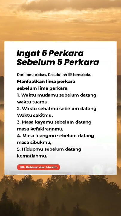 Ingat 5 Perkara Sebelum 5 Perkara