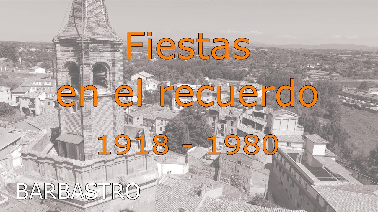 Fiestas en el recuerdo 1918-1980