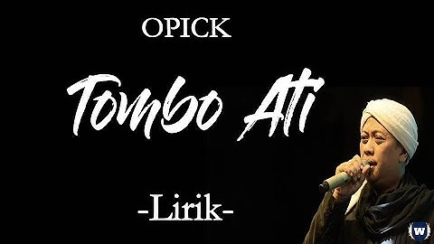 Opick - Tombo Ati Lirik | Tombo Ati - Opick Lyrics