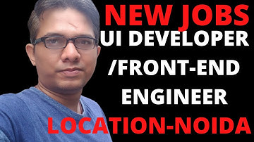 NEW JOBS-UI DEVELOPER/Front End Engineer in Noida