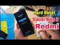 Hard reset طرقة الفورمات Redmi xiaomi Note 8 💯%