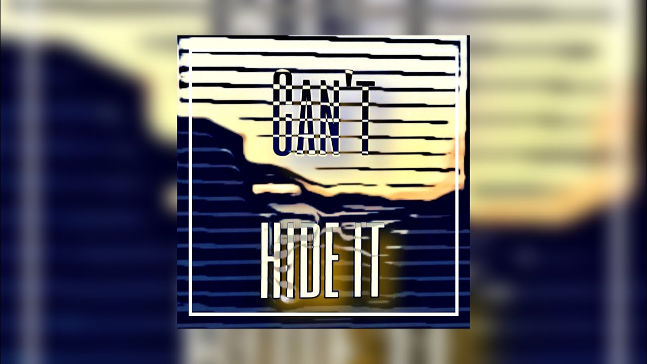 Guarda Can't Hide It (Prod. by Phortte) su YouTube Guarda Can't Hide It (Prod. by Phortte) su YouTube