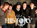 I Am History - Tell The Whole World