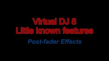 VDJ8 - Post-fader Effects