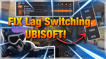 Rainbow Six Siege - Fix Lag Switching!