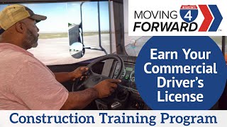 Commercial Driver’s License (CDL) track of the Moving I-4 Forward Construction Training Program