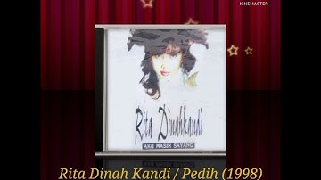 Rita Dinah Kandi / Pedih (Digitally Remastered Audio / 1998)