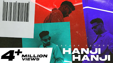 Hanji Hanji(Full Video) | Navaan Sandhu | Snappy | Rav Hanjra | Sam Malhi | Latest Punjabi Song 2021