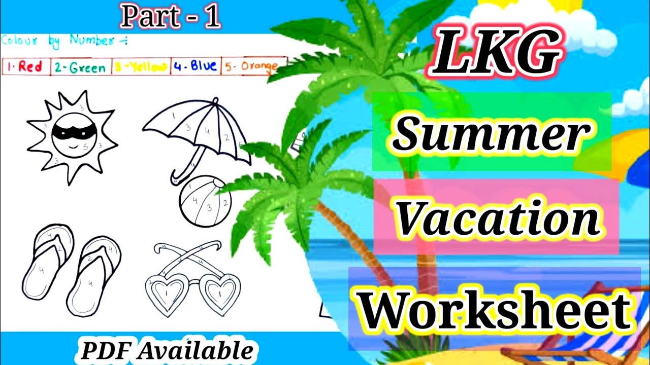 summer vacation worksheet for lkg 10 summer holiday homework for lkg lkg syllabus youtube