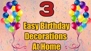 simple birthday decoration ideas at home ll 3 Birthday party background decoration ideas at home.