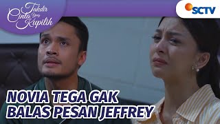 Novia Bikin Sedih Gak Balas Pesan Dari Jeffrey  Takdir Cinta Yang Kupilih  Episode 331
