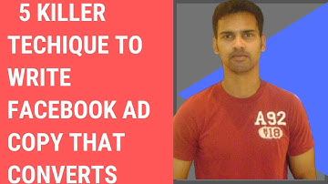 5 Killer Techique to Write Facebook Ad Copy that Converts