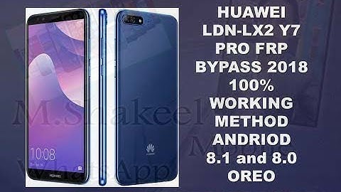 Huawei Y7 Pro 2018 FRP Bypass  Lock Android 8.0.0 !! LDN-LX2 !! by m shakeel