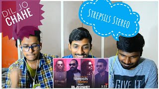 Indian Reacts To - Dil Jo Chahey Strepsils Stereo