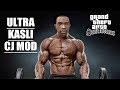 CJ ULTRA KASLI OLURSA NE OLUR? GTA SAN ANDREAS MOD