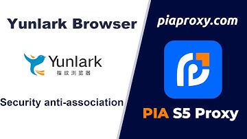 Easy to match, Pia s5 proxy and YunLark browser achieve seamless connection