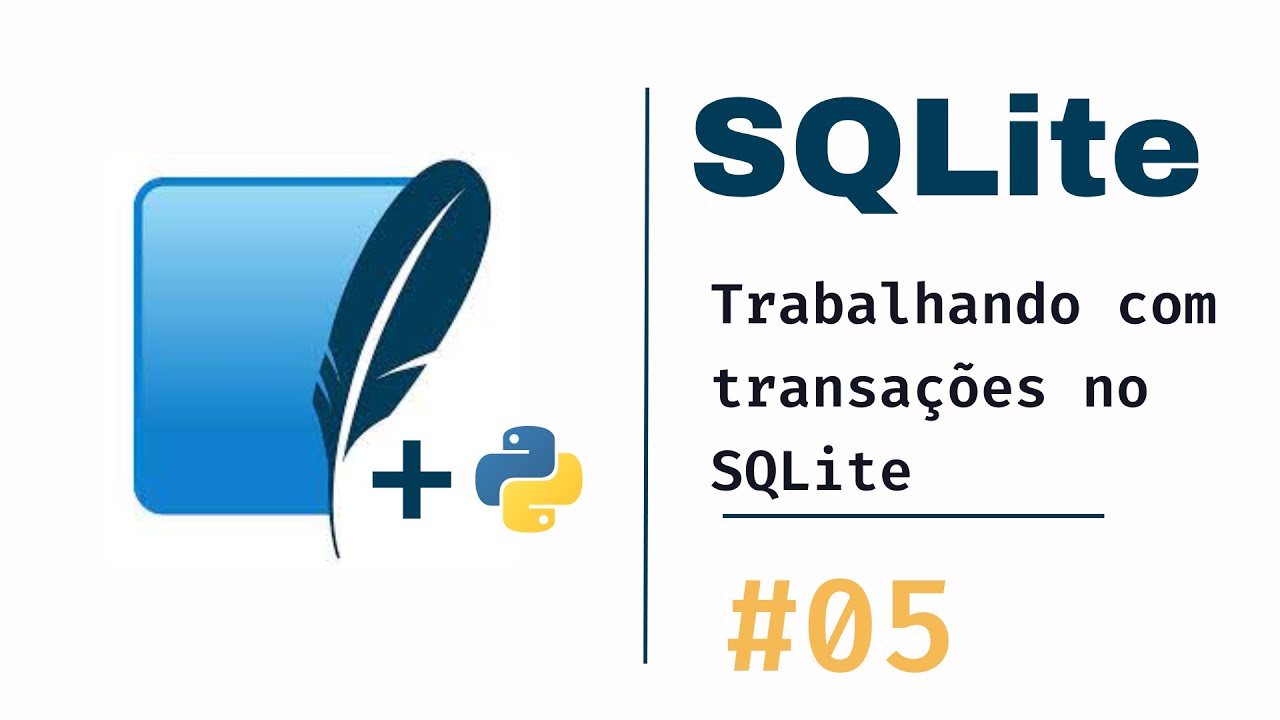 Domine o Python com SQLite: Trabalhando com transações no SQLite - YouTube