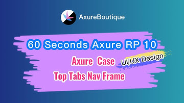 60 Seconds Axure RP 10 Case: Top Tabs Nav Frame