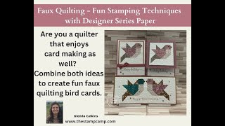 Faux Quilting - Fun Stamping Techniques with Designer Series Paper