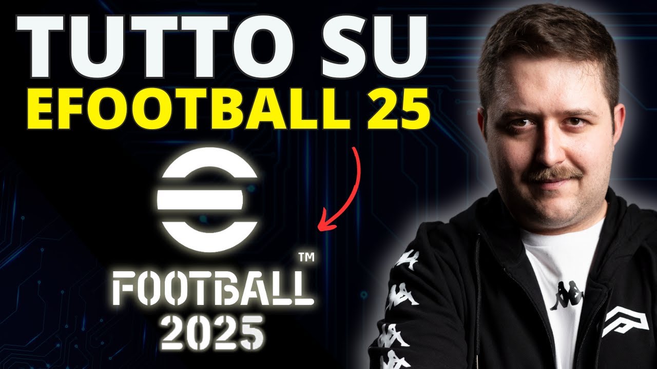 TUTTE LE INFO SU eFOOTBALL 2025 (MASTER LEAGUE, DATA DI USCITA, EDITOR