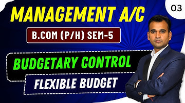 Practice question | Budgetary control | Part 3 | Management accounting for bcom | By Anuj sir